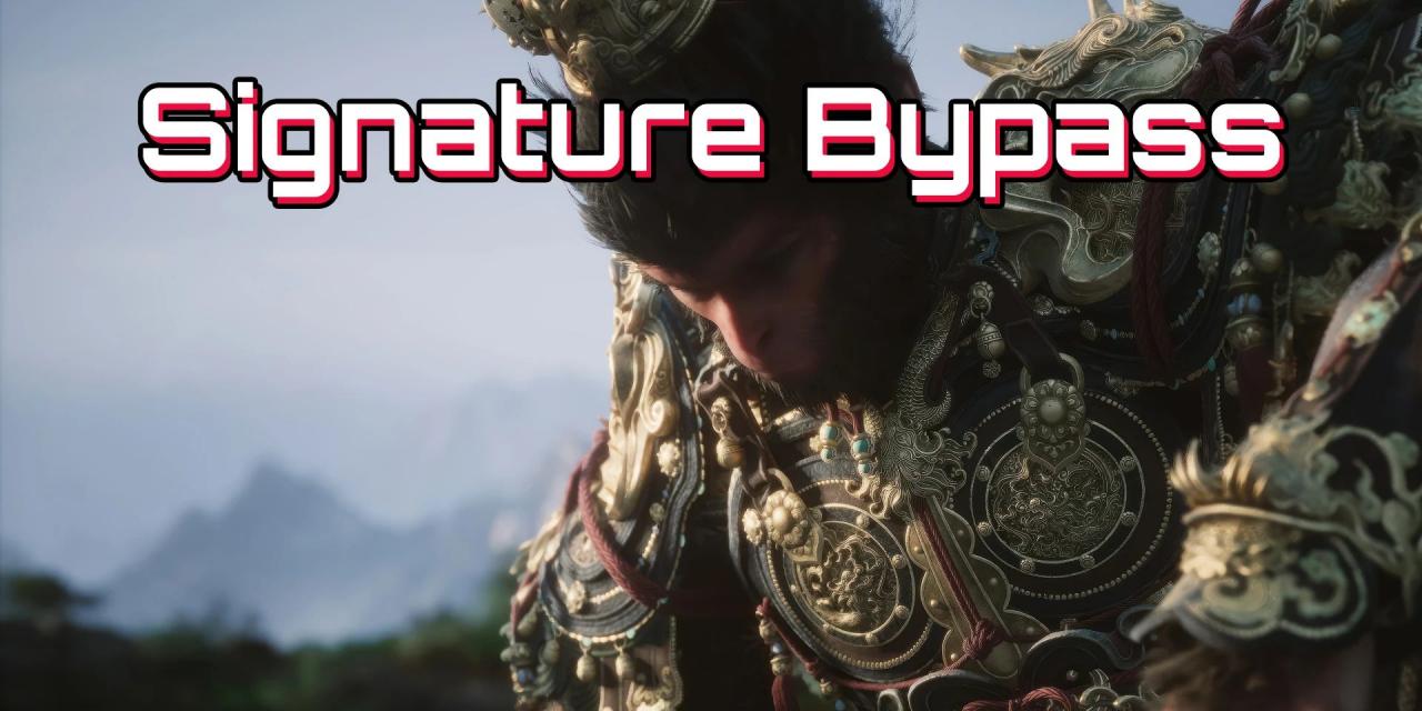 Black Myth: Wukong Signature Bypass Mod v1.2.0 Black Myth: Wukong Signature Bypass Mod v1.2.0