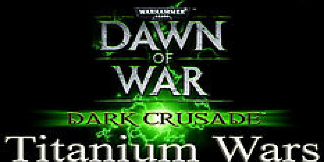 Warhammer 40K: Dawn of War - Titanum Wars Mod v0.99.13