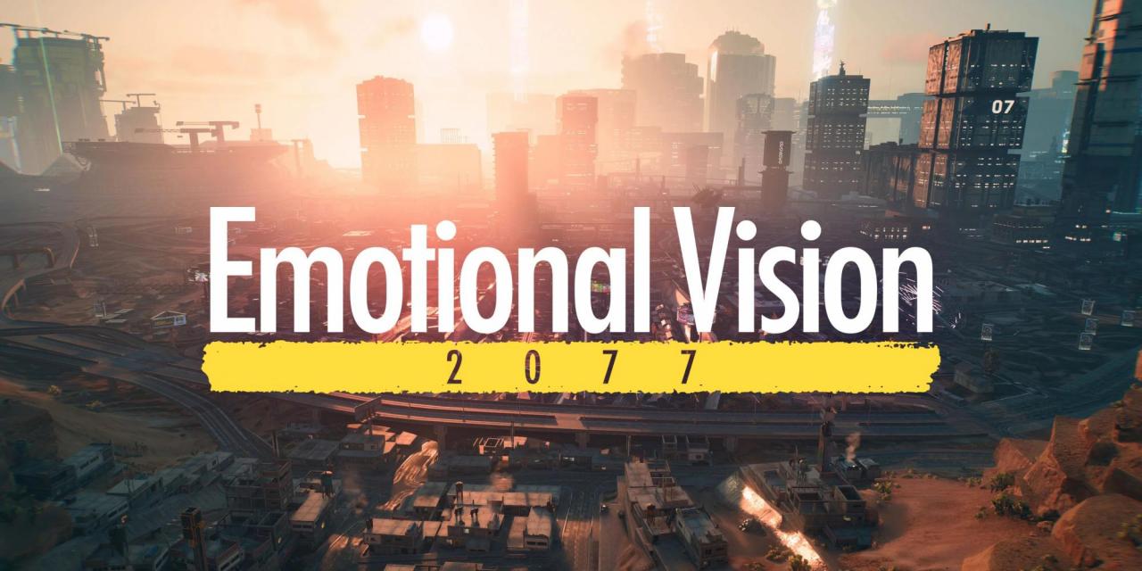 Cyberpunk 2077 Emotional Vision 2077 Mod v1.0.0