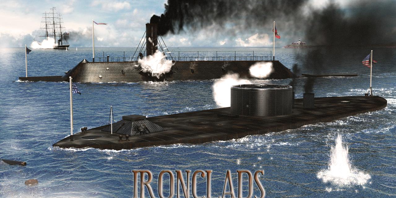 Ironclads: American Civil War