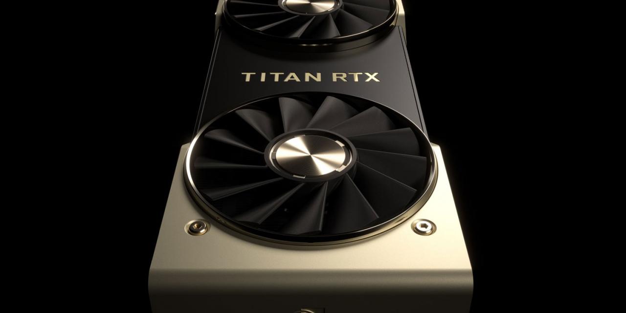 Nvidia Titan RTX hits 40,000 in 3DMark testing