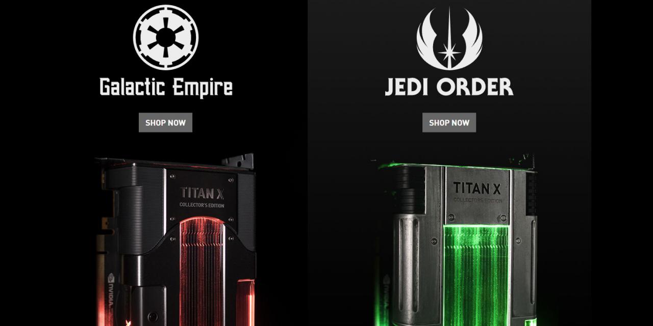 Nvidia asks you to choose a side with Star Wars Titan XP