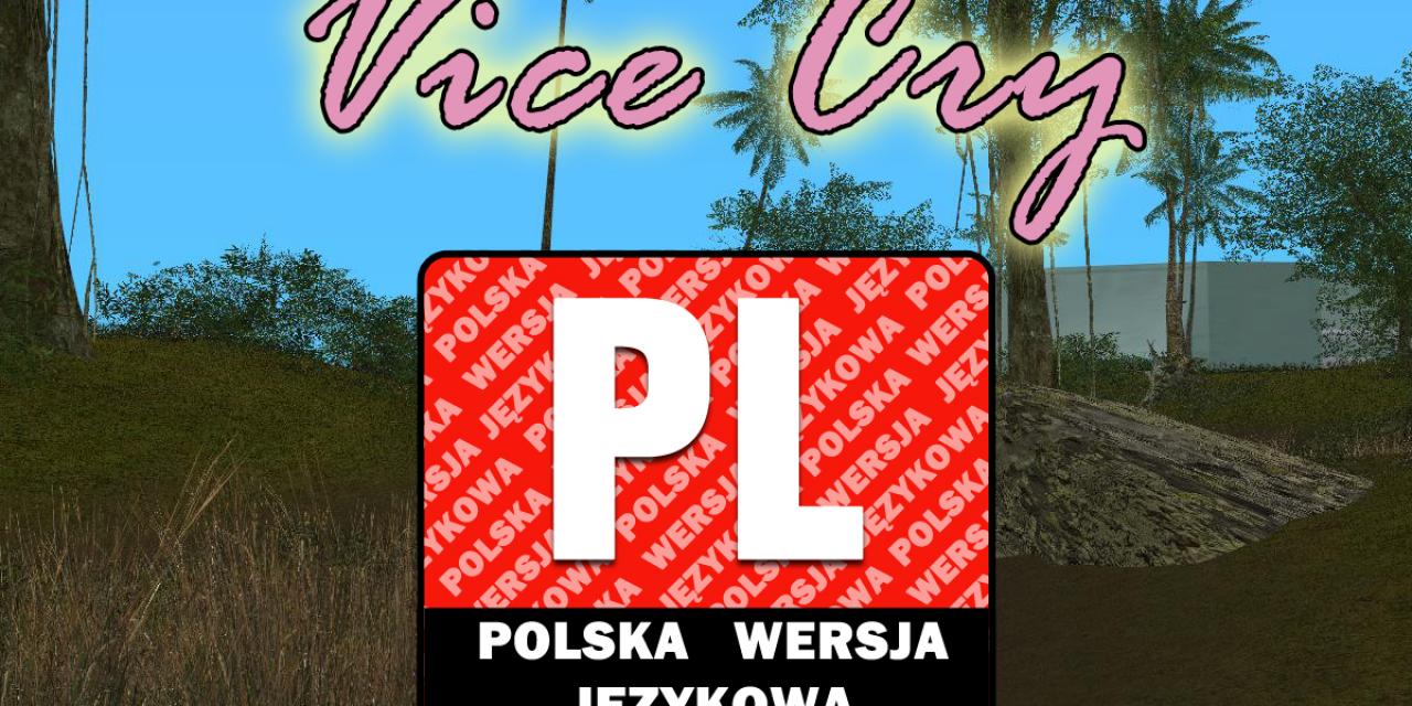 Vice Cry - Polish Language/ Spolszczenie