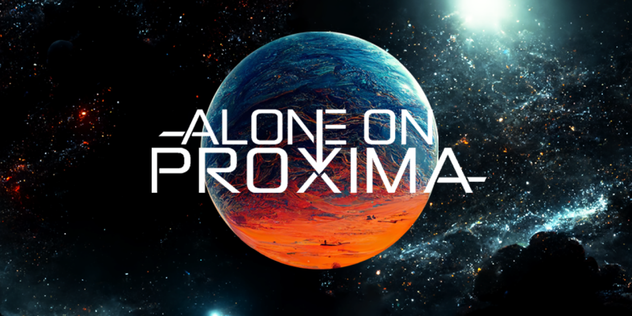 Alone on Proxima