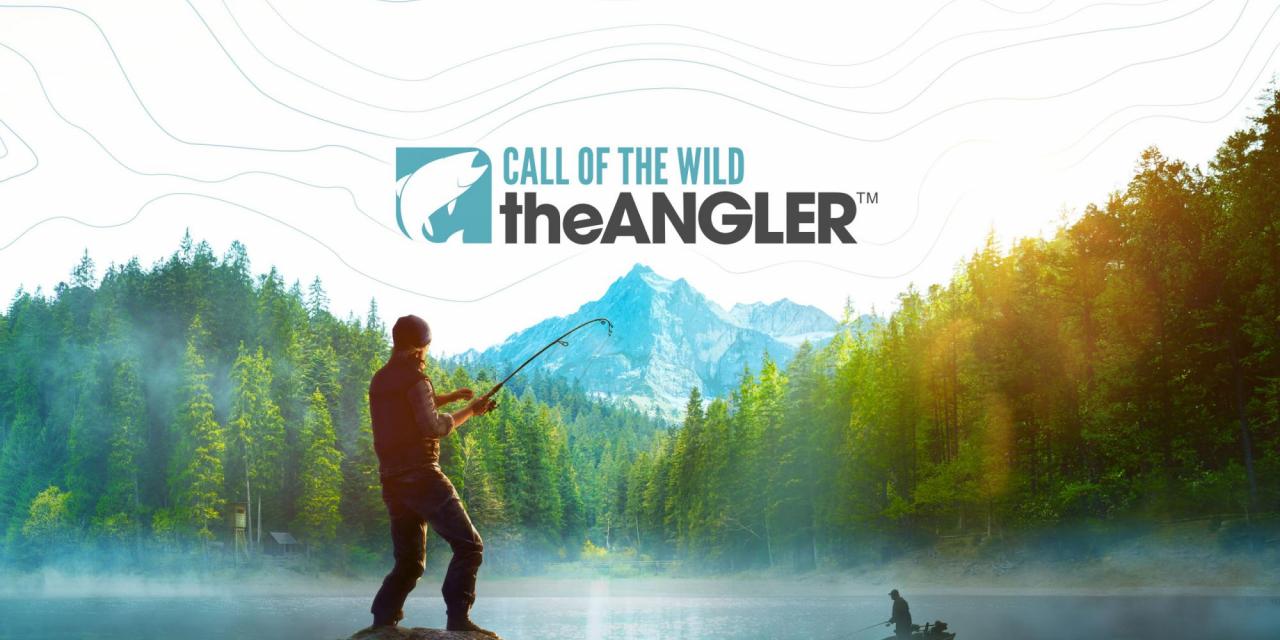 Call of the Wild: The Angler