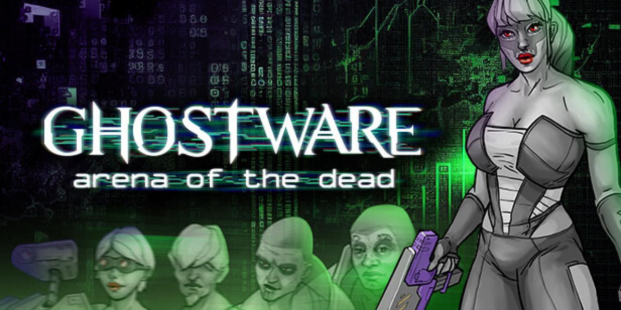 GHOSTWARE: Arena of the Dead v12.04.2023 (+10 Trainer) [FutureX]