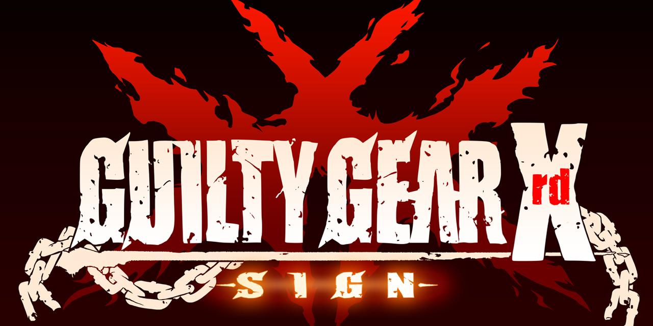 Guilty Gear Xrd -SIGN-