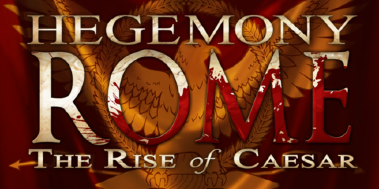 Hegemony Rome The Rise of Caesar