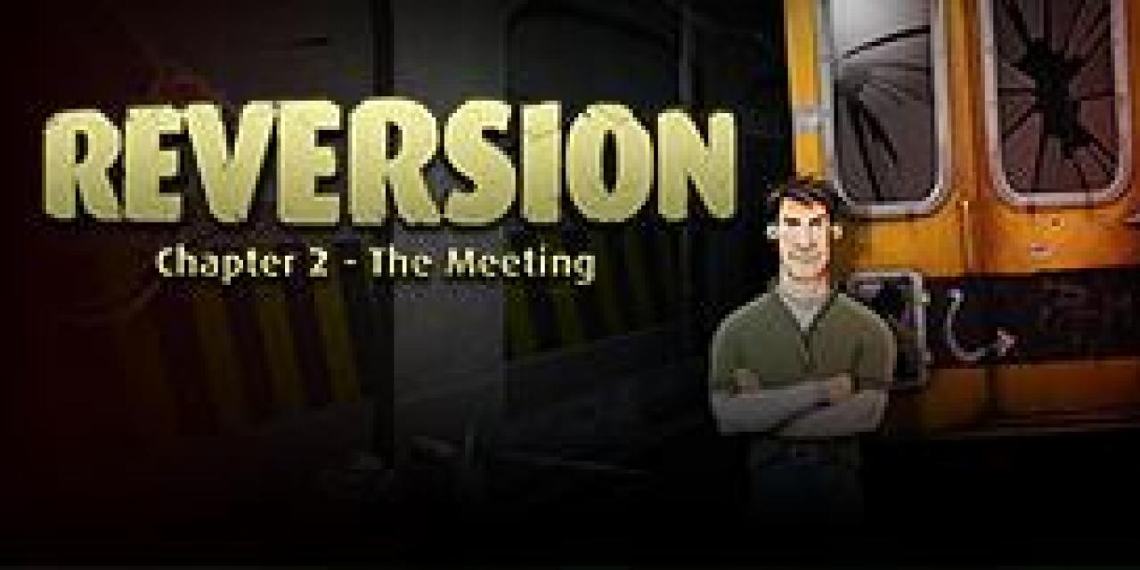 Reversion: The Meeting
