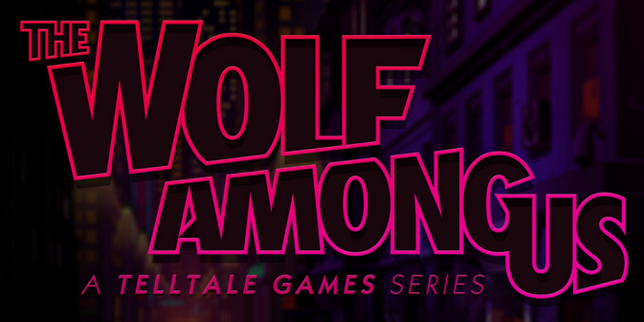 The Wolf Among Us