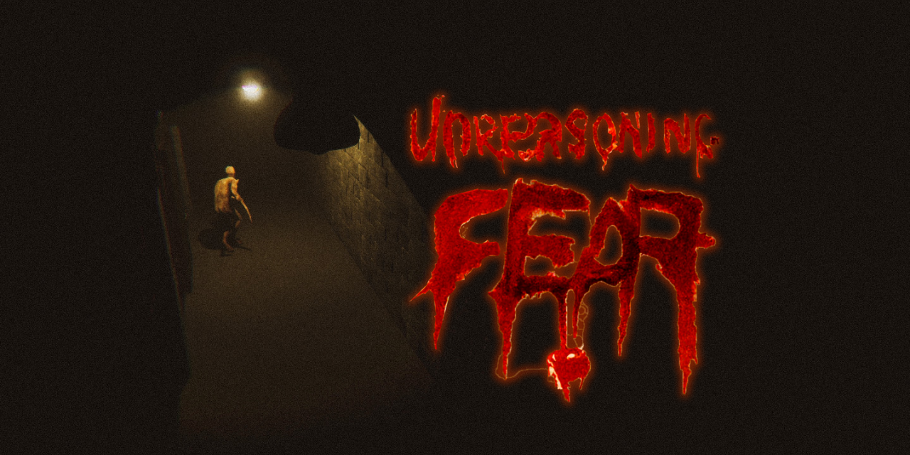 Unreasoning Fear Free Full Game v1.0