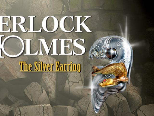 Adventures of Sherlock Holmes: The Silver Earring