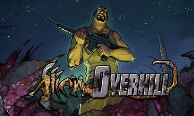 Alien Overkill