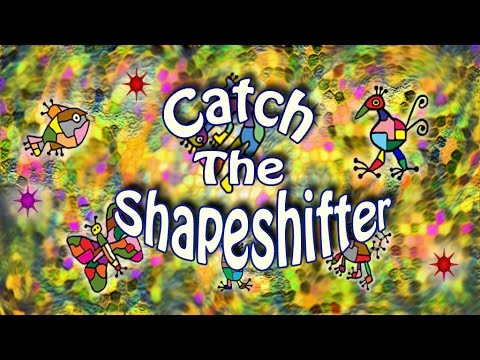 Catch The Shapeshifter