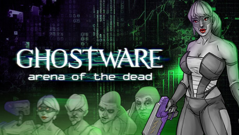 GHOSTWARE: Arena of the Dead v12.04.2023 (+10 Trainer)