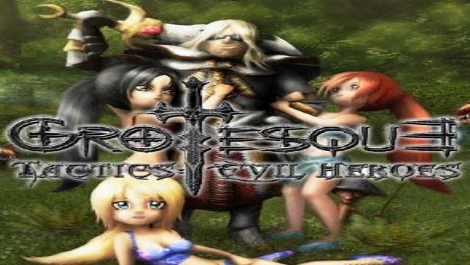 Grotesque Tactics: Evil Heroes