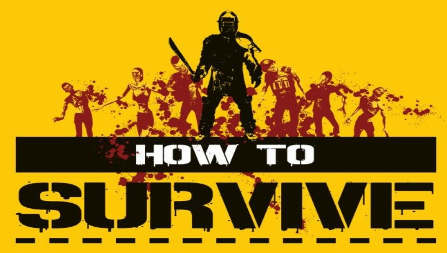 How to Survive<
