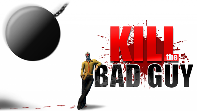 Kill the Bad Guy