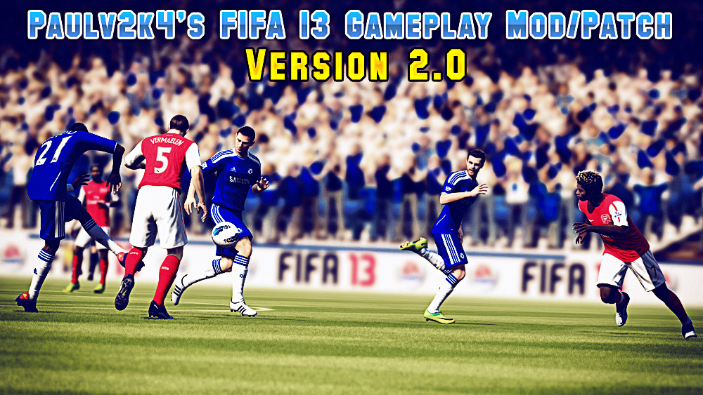 FIFA 13 - Paulv2k4 Gameplay Mod v2.0