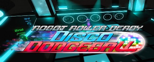 Robot Roller-Derby Disco Dodgeball