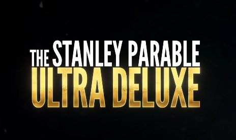 The Stanley Parable: Ultra Deluxe edition will finally release on April 27