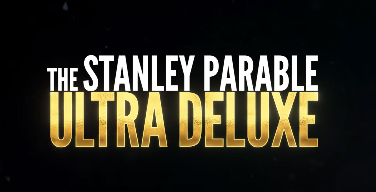 The Stanley Parable : L'édition Ultra Deluxe sortira finalement le 27 avril