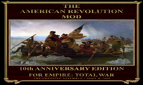 The American Revolution Mod Tenth Anniversary Edition