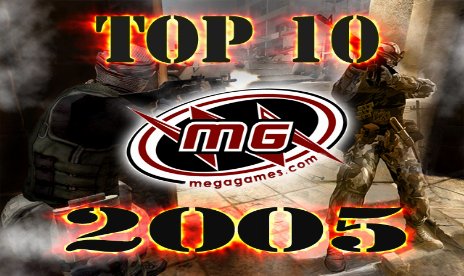 The Top 10 MegaGames of 2005