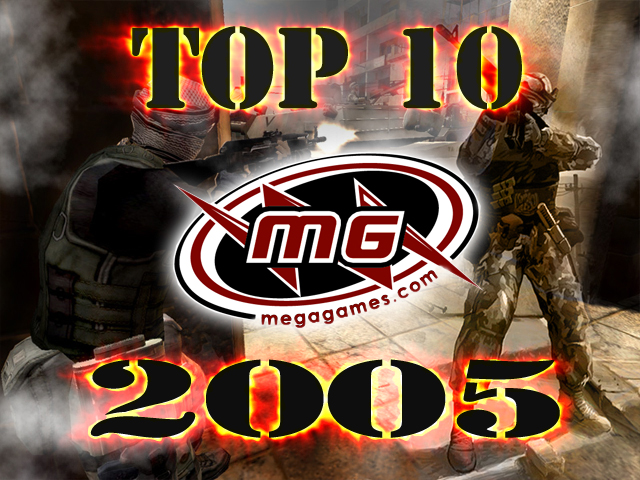 The Top 10 MegaGames of 2005