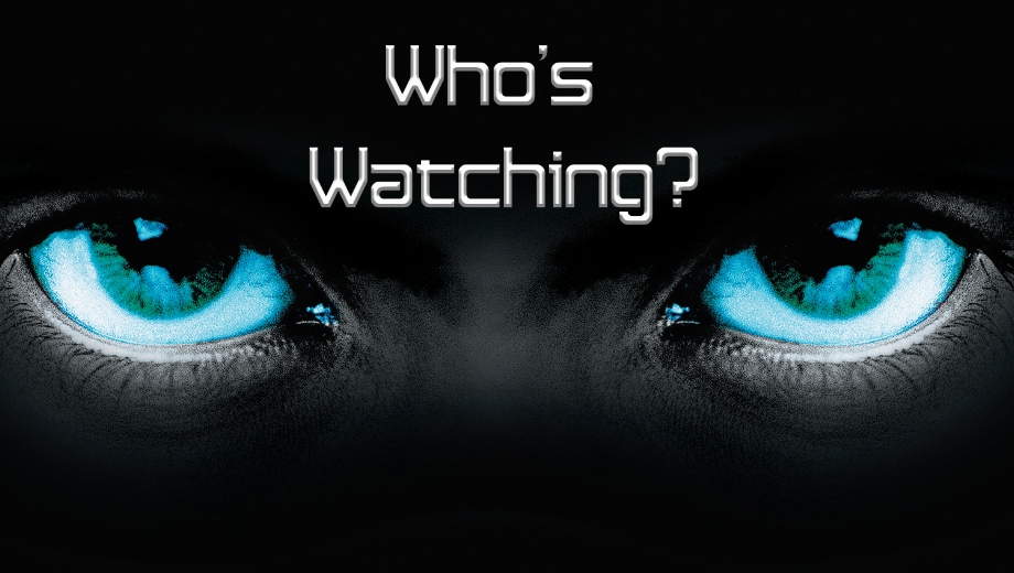 Who’s Watching