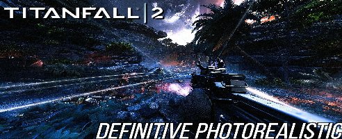 Titanfall 2 Definitive Photorealistic Mod v1.0