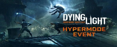 Dying Light Hypermode 2024 Restored Mod v1.49