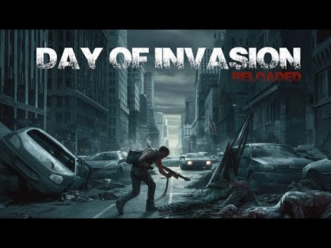 Day Of Invasion Reloaded