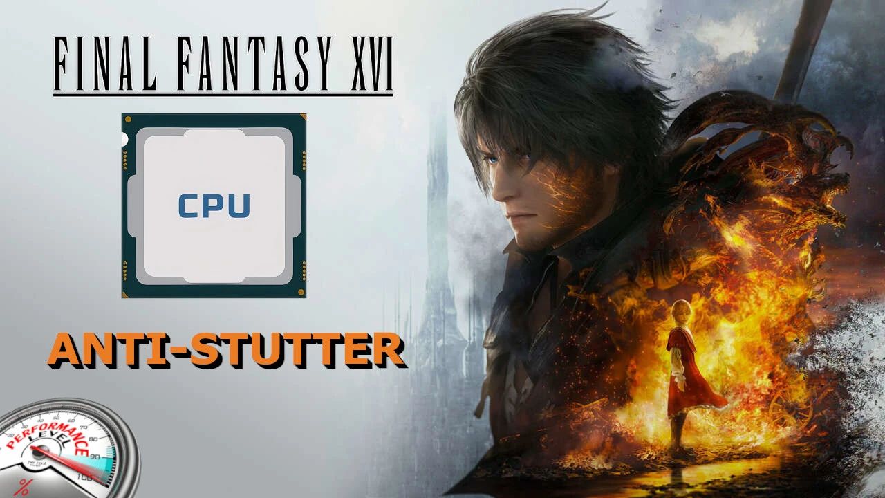 Final Fantasy XVI Anti-Stutter – High CPU and Disk Priority Mod v1.1.0