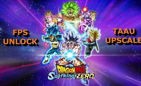 DRAGON BALL: Funkenschlag! ZERO - Framerate freischalten - TAAU aktivieren - Chromatische Aberration deaktivieren Mod v1.2.0