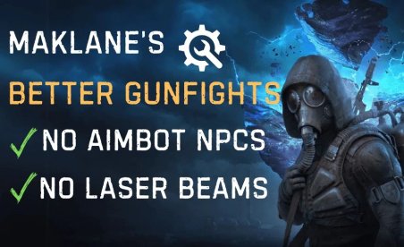 S.T.A.L.K.E.R. 2: Heart of Chornobyl Maklane’s Better gunfights 2.0 – NO Aimbot NPCs Mod v2.0