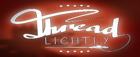Thread Lightly
