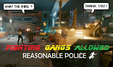 Cyberpunk 2077 Fighting Gangs Allowed - Reasonable Police Mod v1.0