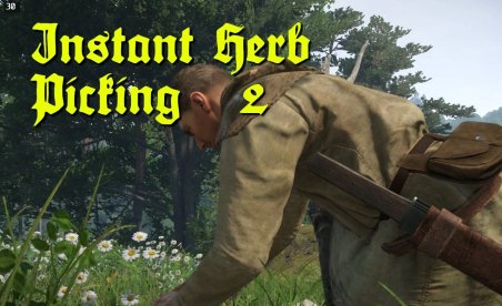 Kingdom Come : Deliverance II Instant Herb Picking II Mod v1.0