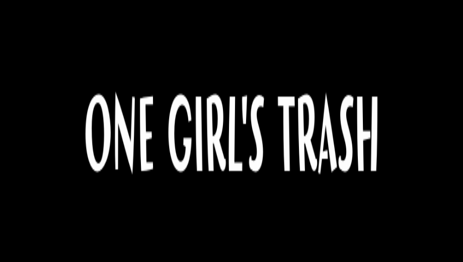 One Girl’s Trash
