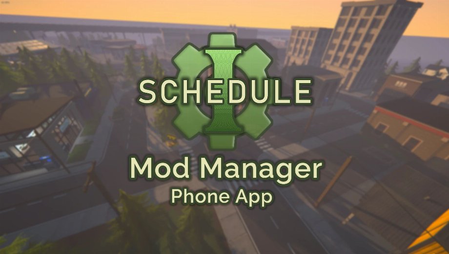 Schedule I Mod Manager – Phone App Mod v1.5.3