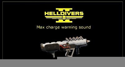 Helldivers 2 PLAS-45 EPOCH Max charge ...