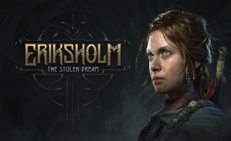 Eriksholm: The Stolen Dream