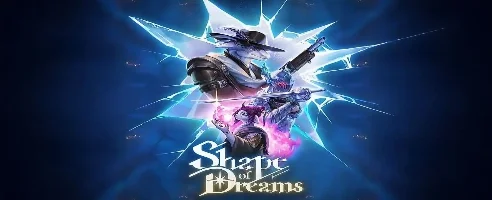 Shape of Dreams