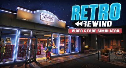 Retro Rewind – Video Store Sim...
