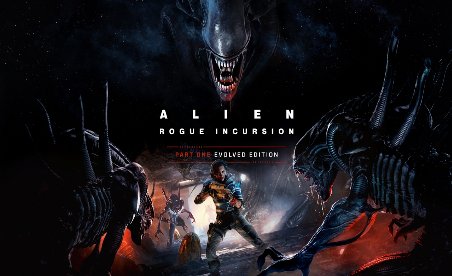 Alien: Rogue Incursion Evolved Edition