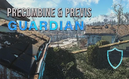 Fallout 4 Precombine And Previs Guardian Mod v1.0.1