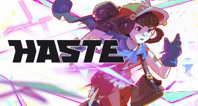 Haste
