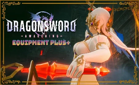 DragonSword : Awakening Equipment Plus Mod v1.5.1