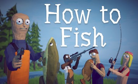 How to Fish